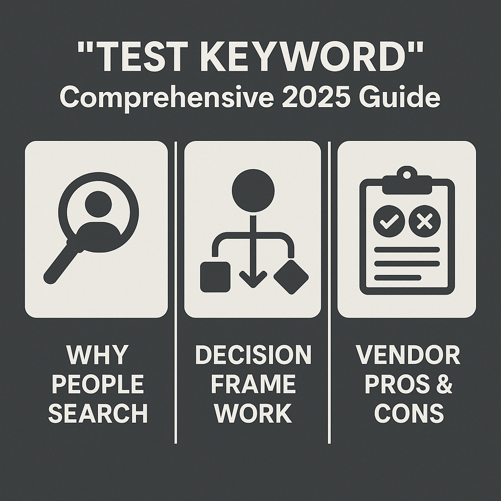 Test Keyword: Comprehensive 2025 Guide